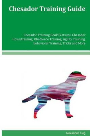 Cover of Chesador Training Guide Chesador Training Book Features