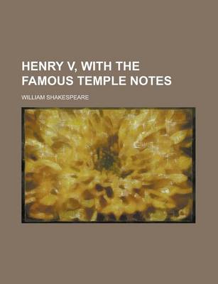 Book cover for Henry V, with the Famous Temple Notes