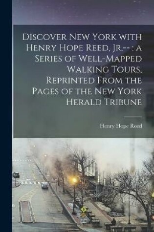 Cover of Discover New York With Henry Hope Reed, Jr.--