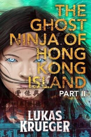 Cover of The Ghost Ninja of Hong Kong Island - Part II