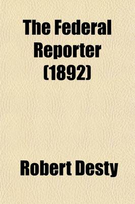 Book cover for The Federal Reporter (Volume 51); With Key-Number Annotations