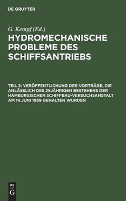 Book cover for Veroeffentlichung Der Vortrage, Die Anlasslich Des 25jahrigen Bestehens Der Hamburgischen Schiffbau-Versuchsanstalt Am 14.Juni 1939 Gehalten Wurden