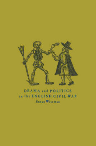 Cover of Drama and Politics in the English Civil War