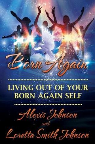 Cover of Living Out of Your BORN-AGAIN SELF