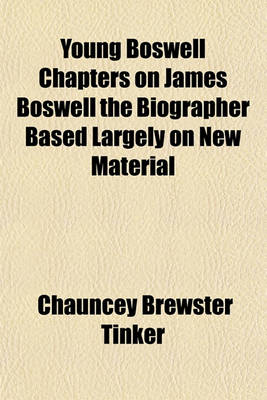 Book cover for Young Boswell Chapters on James Boswell the Biographer Based Largely on New Material