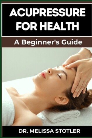 Cover of Acupressure for Health