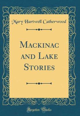 Book cover for Mackinac and Lake Stories (Classic Reprint)