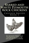 Book cover for Barred and White Plymouth Rock Chickens