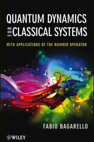 Cover of Quantum Dynamics for Classical Systems