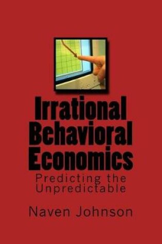 Cover of Irrational Behavioral Economics