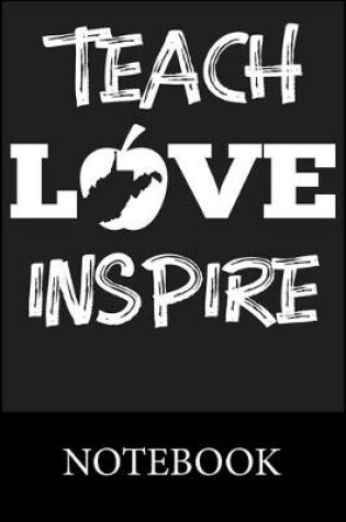 Cover of Teach Love Inspire Notebook