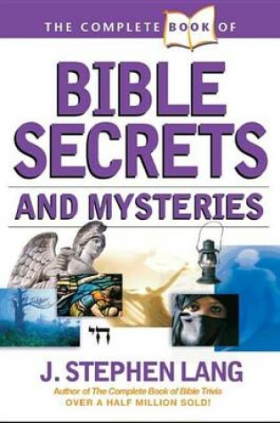 Cover of The Complete Book of Bible Secrets and Mysteries