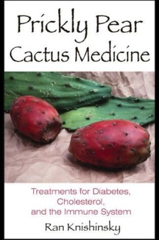 Cover of Prickly Pear Cactus Medicine