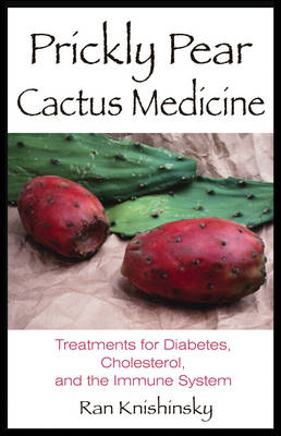 Cover of Prickly Pear Cactus Medicine