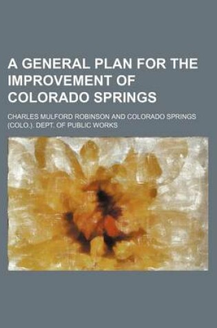 Cover of A General Plan for the Improvement of Colorado Springs