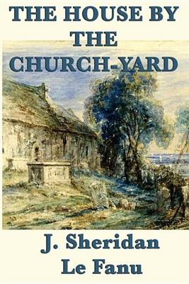 Book cover for The House by the Church-Yard
