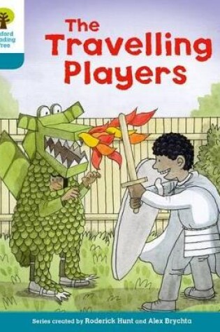 Cover of Oxford Reading Tree Biff, Chip and Kipper Stories Decode and Develop: Level 9: The Travelling Players