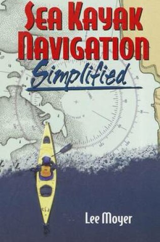 Cover of Sea Kayak Navigation Simplified