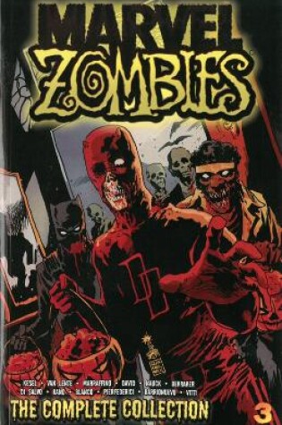 Cover of Marvel Zombies: The Complete Collection Volume 3