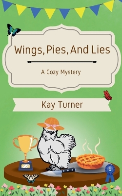 Cover of Wings, Pies, and Lies