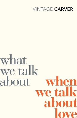 Book cover for What We Talk About When We Talk About Love