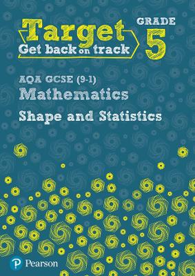 Book cover for Target Grade 5 AQA GCSE (9-1) Mathematics Shape and Statistics Workbook