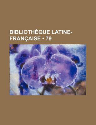 Book cover for Bibliotheque Latine-Francaise (79)