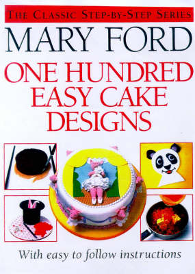 Cover of One Hundred Easy Cake Designs