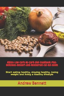 Book cover for Atkins-Low-Carb-No-Carb-Diet-Cookbook-Plus-Delicious-Dessert-and-Restaurant-Eat-Out-Guide
