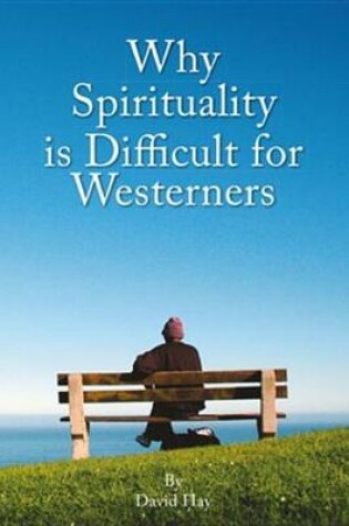 Cover of Why Spirituality Is Difficult for Westeners