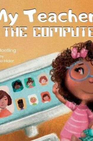 Cover of My Teacher's in the Computer!