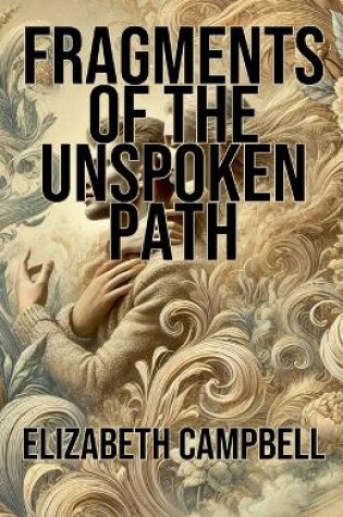 Cover of Fragments of the Unspoken Path