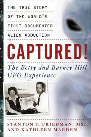 Cover of Captured! the Betty and Barney Hill UFO Experience