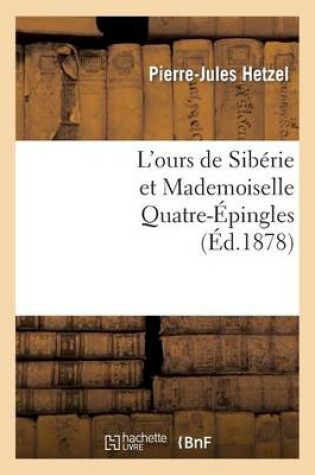 Cover of L'Ours de Sibérie Et Mademoiselle Quatre-Épingles