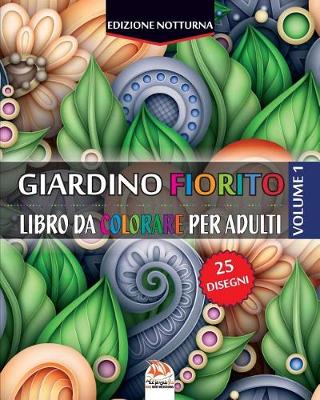 Book cover for Giardino fiorito 1 - Edizione notturna