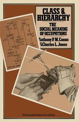 Book cover for Class and Hierarchy: The Social Meaning of Occupations