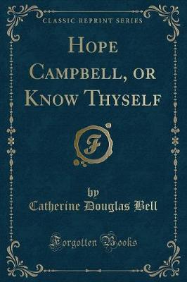 Book cover for Hope Campbell, or Know Thyself (Classic Reprint)