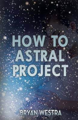 Book cover for How to Astral Project
