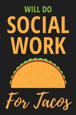 Book cover for Will Do Social Work For Tacos