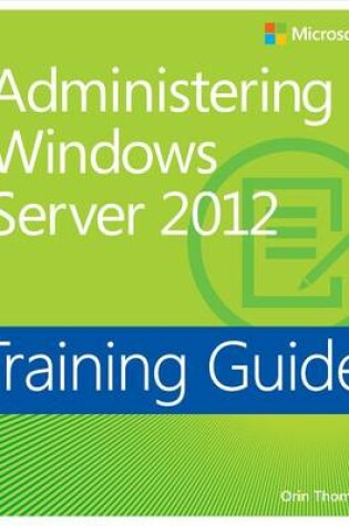 Cover of Training Guide: Administering Windows Server 2012