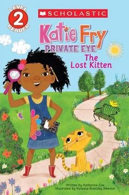 Book cover for Katie Fry, Private Eye #1: The Lost Kitten (Scholastic Reader, Level 2)