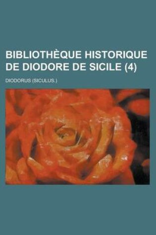 Cover of Bibliotheque Historique de Diodore de Sicile (4)