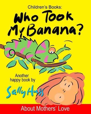 Book cover for Who Took My Banana?