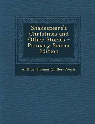 Book cover for Shakespeare's Christmas and Other Stories - Primary Source Edition