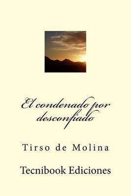 Book cover for El Condenado Por Desconfiado