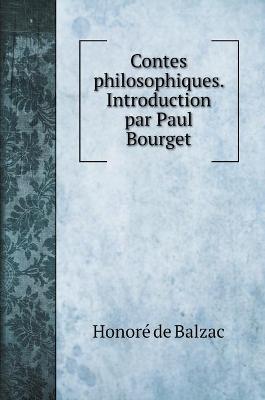 Book cover for Contes philosophiques. Introduction par Paul Bourget