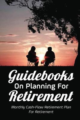 Book cover for Guidebooks On Planning For Retirement