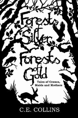 Cover of Forests of Silver, Forests of Gold