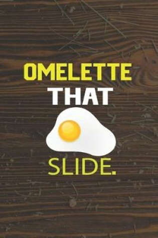 Cover of Omelette That Slide