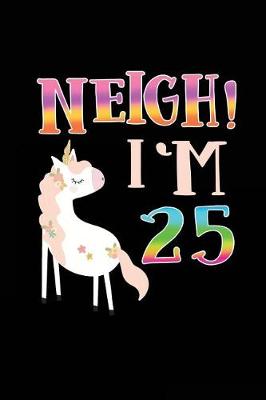 Book cover for NEIGH! I'm 25